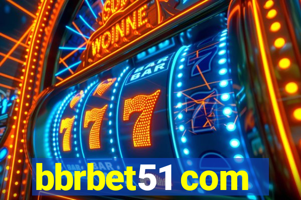 bbrbet51 com